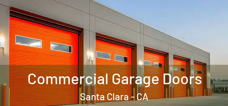  Commercial Garage Doors Santa Clara - CA