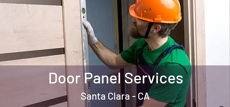 Door Panel Services Santa Clara - CA