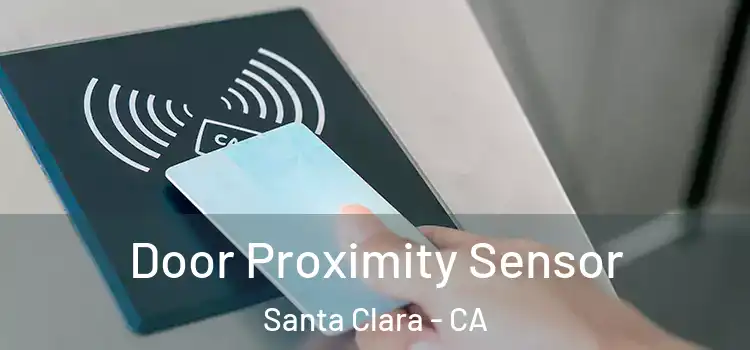 Door Proximity Sensor Santa Clara - CA